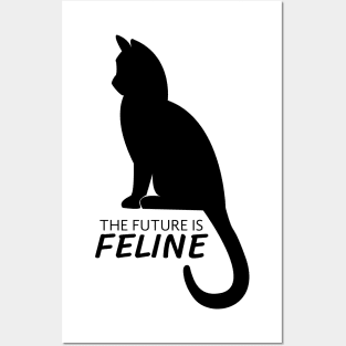 Cat - The future is feline Posters and Art